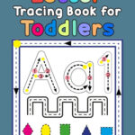 Letter Tracing Book For Toddlers First Learn To Write Practice