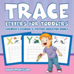 Trace Letters For Toddlers Children S Reading Writing Education