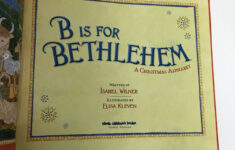 B Is For Bethlehem : A Christmas Alphabetisabel Wilner (2015 inside B Is For Bethlehem A Christmas Alphabet