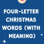 Four Letter Christmas Words (With Meaning) Pertaining To Alphabetical Meaning Of Christmas